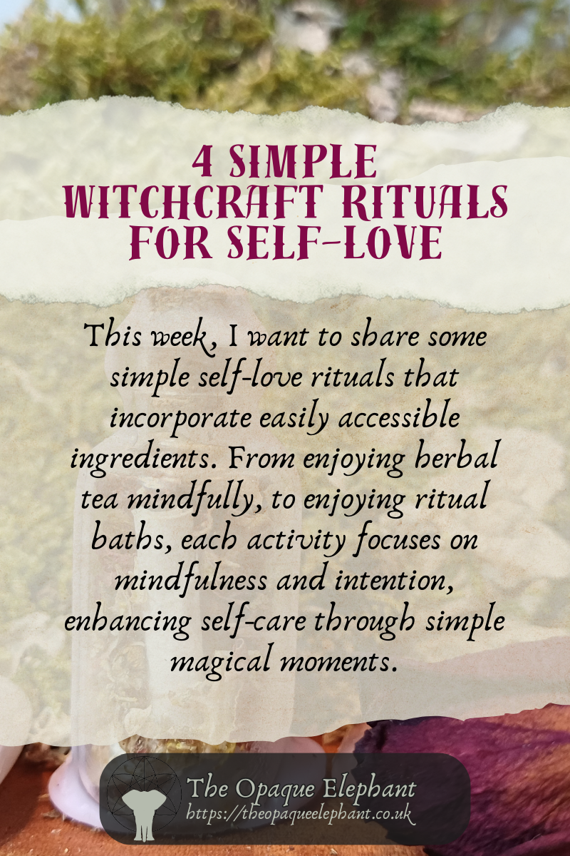 4 Simple Witchcraft Rituals for Self-Love and Self-Care – The Opaque ...